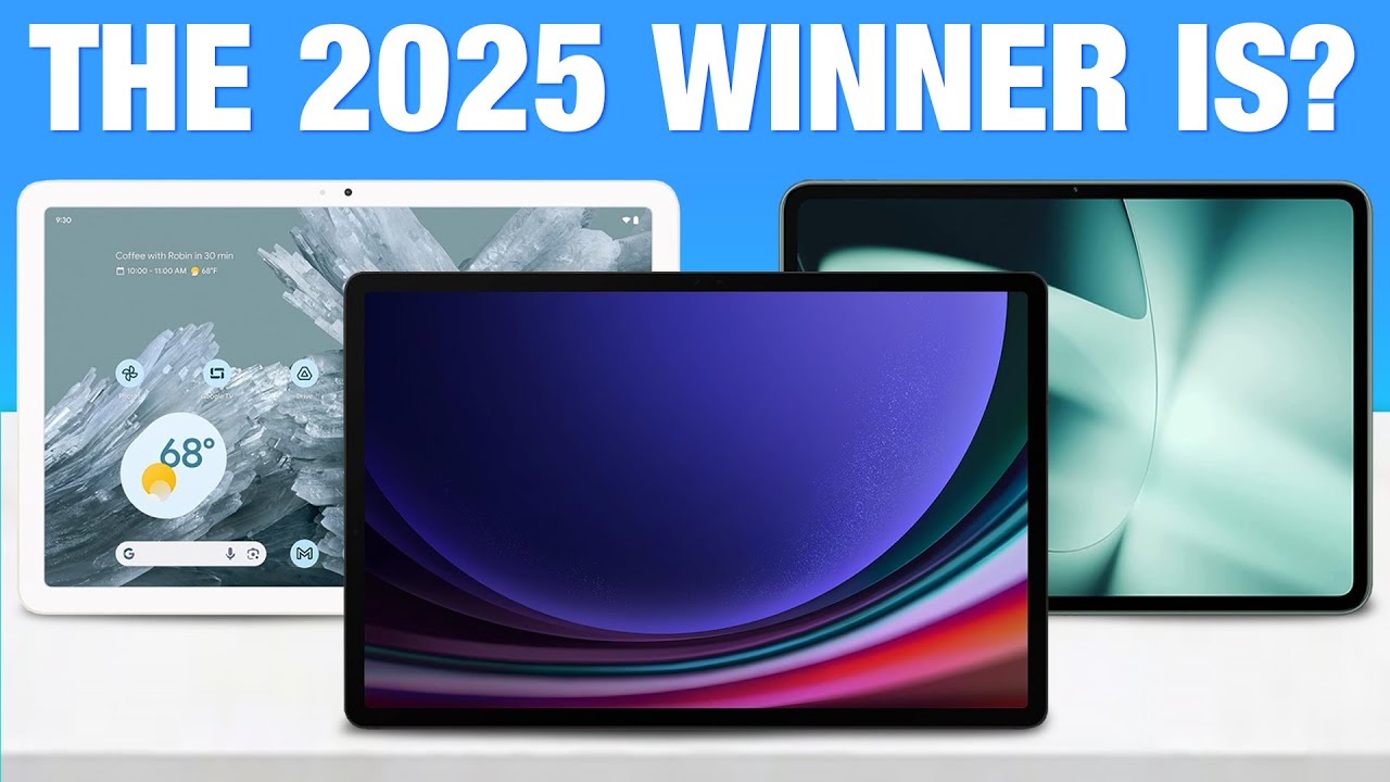 Best Android Tablets of 2025